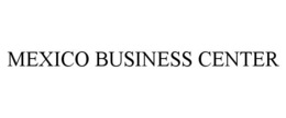 MEXICO BUSINESS CENTER trademark