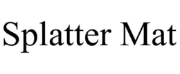 SPLATTER MAT trademark
