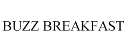 BUZZ BREAKFAST trademark