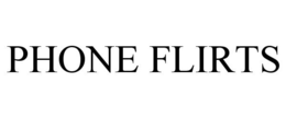 PHONE FLIRTS trademark