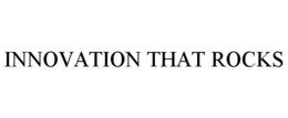 INNOVATION THAT ROCKS trademark
