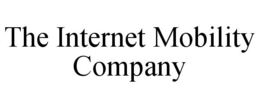 THE INTERNET MOBILITY COMPANY trademark