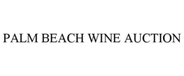 PALM BEACH WINE AUCTION trademark