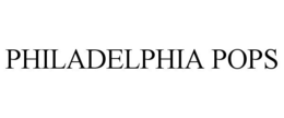 PHILADELPHIA POPS trademark