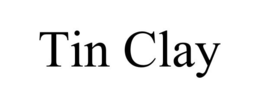 TIN CLAY trademark