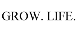 GROW. LIFE. trademark