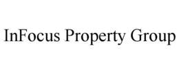 INFOCUS PROPERTY GROUP trademark