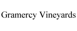 GRAMERCY VINEYARDS trademark