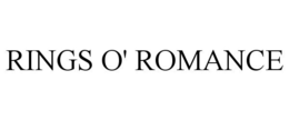 RINGS O' ROMANCE trademark