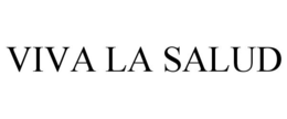 VIVA LA SALUD trademark