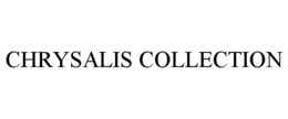 CHRYSALIS COLLECTION trademark