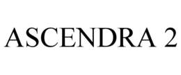 ASCENDRA 2 trademark