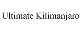 ULTIMATE KILIMANJARO trademark