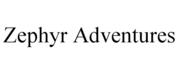 ZEPHYR ADVENTURES trademark