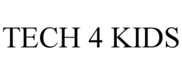 TECH 4 KIDS trademark