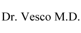 DR. VESCO M.D. trademark