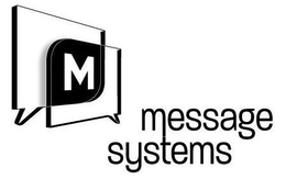 M MESSAGE SYSTEMS trademark