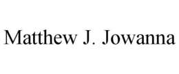 MATTHEW J. JOWANNA trademark