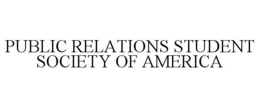 PUBLIC RELATIONS STUDENT SOCIETY OF AMERICA trademark