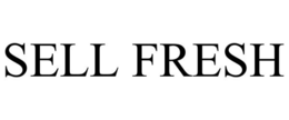 SELL FRESH trademark