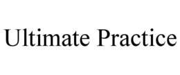 ULTIMATE PRACTICE trademark