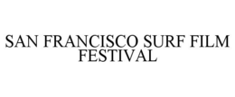 SAN FRANCISCO SURF FILM FESTIVAL trademark