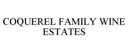 COQUEREL FAMILY WINE ESTATES trademark