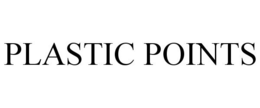 PLASTIC POINTS trademark