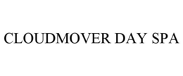 CLOUDMOVER DAY SPA trademark