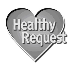 HEALTHY REQUEST trademark