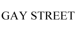 GAY STREET trademark
