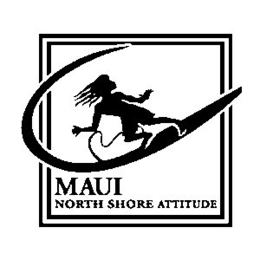 MAUI NORTH SHORE ATTITUDE trademark
