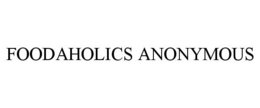 FOODAHOLICS ANONYMOUS trademark