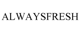 ALWAYSFRESH trademark