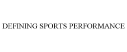 DEFINING SPORTS PERFORMANCE trademark