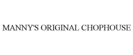 MANNY'S ORIGINAL CHOPHOUSE trademark