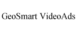 GEOSMART VIDEOADS trademark