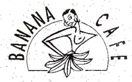 BANANA CAFE RESTAURANT FRANCAIS/CREPERIE BREAKFAST · LUNCH · DINNER 1211 DUVAL · KEY WEST, FLORIDA (305) 294-7224 trademark