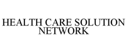 HEALTH CARE SOLUTION NETWORK trademark