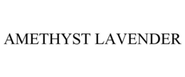 AMETHYST LAVENDER trademark