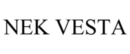 NEK VESTA trademark