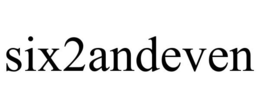 SIX2ANDEVEN trademark