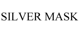 SILVER MASK trademark
