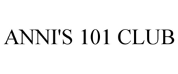 ANNI'S 101 CLUB trademark
