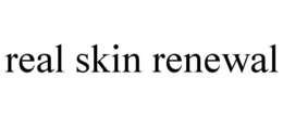 REAL SKIN RENEWAL trademark