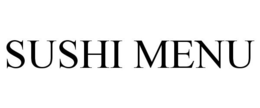 SUSHI MENU trademark