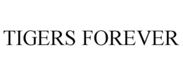 TIGERS FOREVER trademark