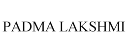 PADMA LAKSHMI trademark