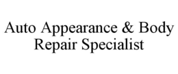 AUTO APPEARANCE & BODY REPAIR SPECIALIST trademark