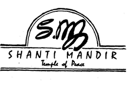 SM SHANTI MANDIR TEMPLE OF PEACE trademark